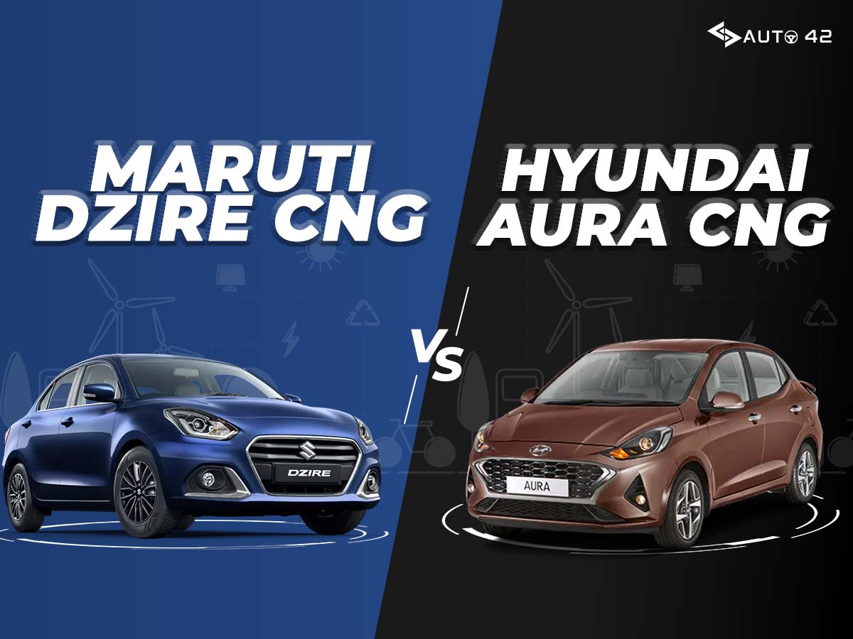 Hyundai Aura CNG Vs Maruti Dzire CNG  Specs, Price, Features, & More