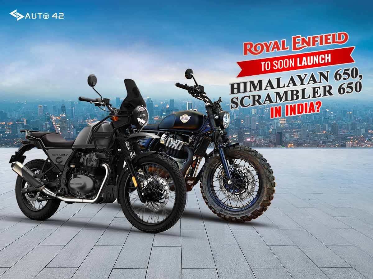 Royal Enfield To Soon Launch Himalayan 650 Scrambler 650 In India 4545